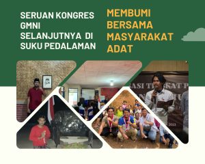 Seruan Kongres GMNI Selanjutnya di Suku Pedalaman, Membumi bersama Masyarakat Adat